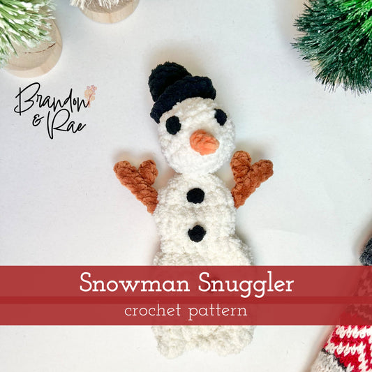 Snowman Snuggler Crochet Pattern - Brandon & Rae